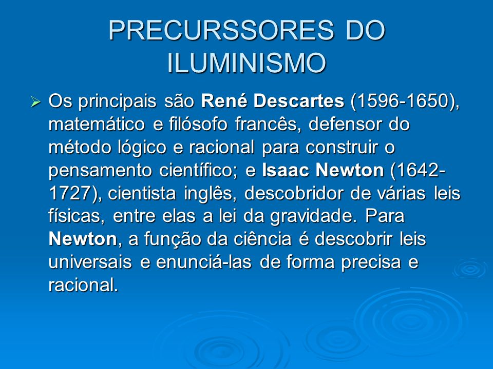PRECURSSORES DO ILUMINISMO