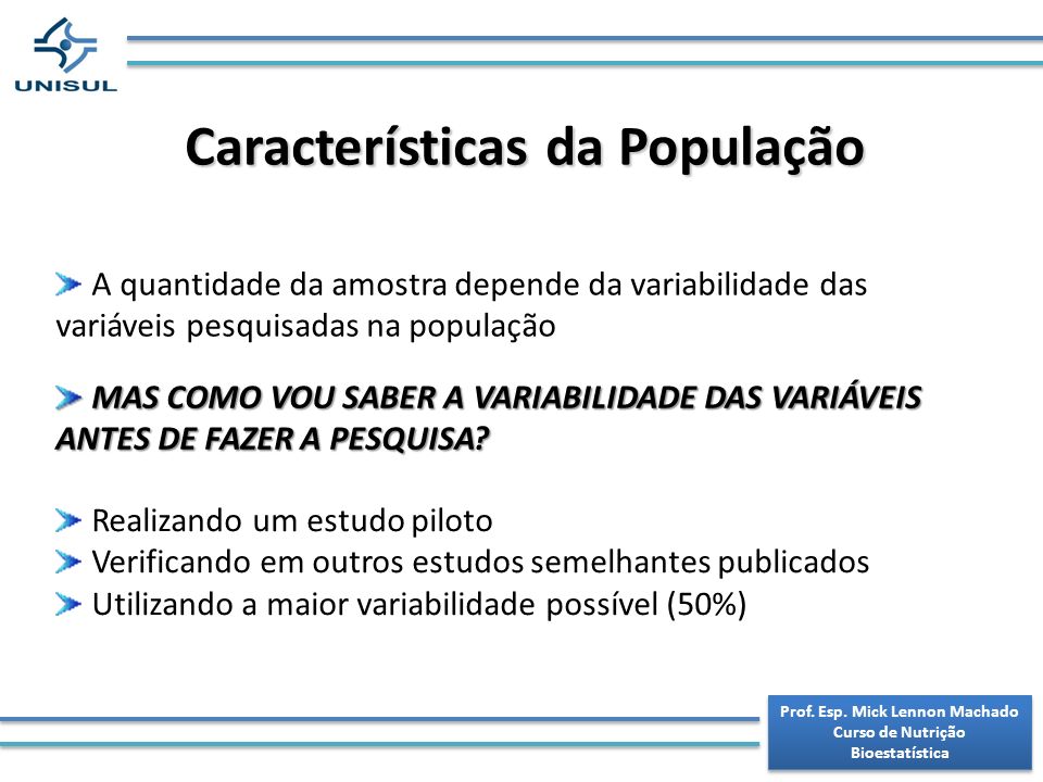 Características da População Prof. Esp. Mick Lennon Machado