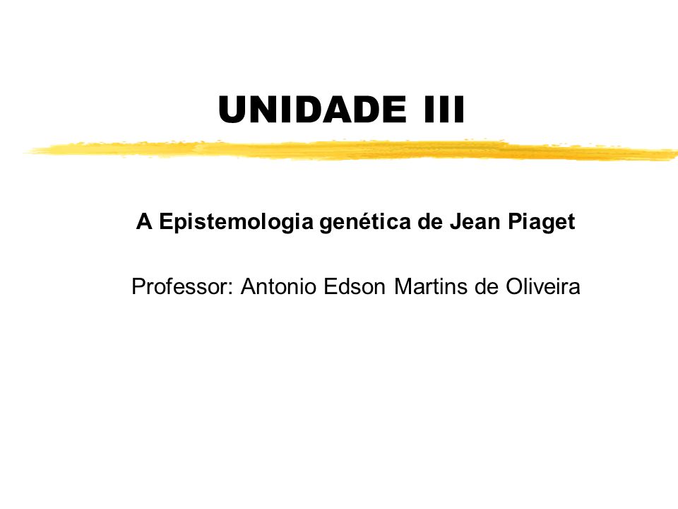 A Epistemologia genética de Jean Piaget