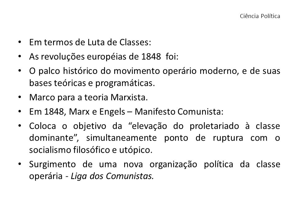 Em termos de Luta de Classes: As revoluções européias de 1848 foi: