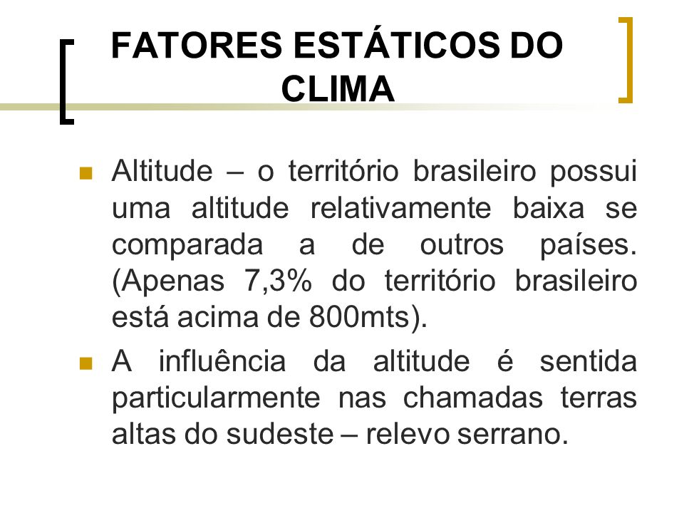 FATORES ESTÁTICOS DO CLIMA