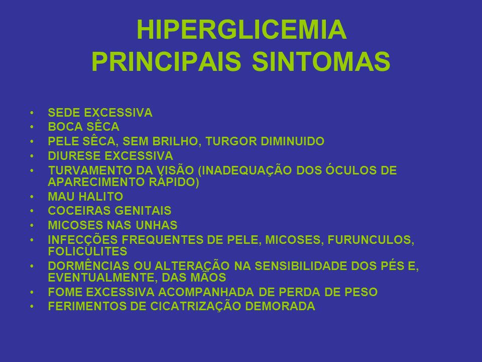 HIPERGLICEMIA PRINCIPAIS SINTOMAS