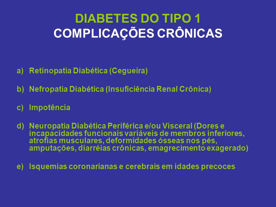 DIABETES DO TIPO 1 COMPLICAÇÕES CRÔNICAS