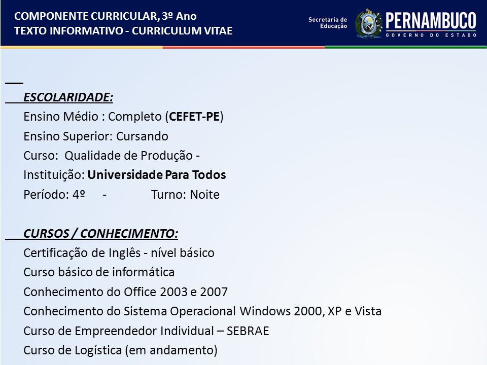 Exemplo De Curriculos Para Quem Esta Cursando O Ensino Superior