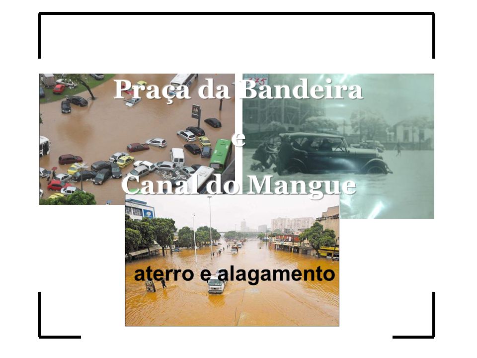 Praça da Bandeira e Canal do Mangue