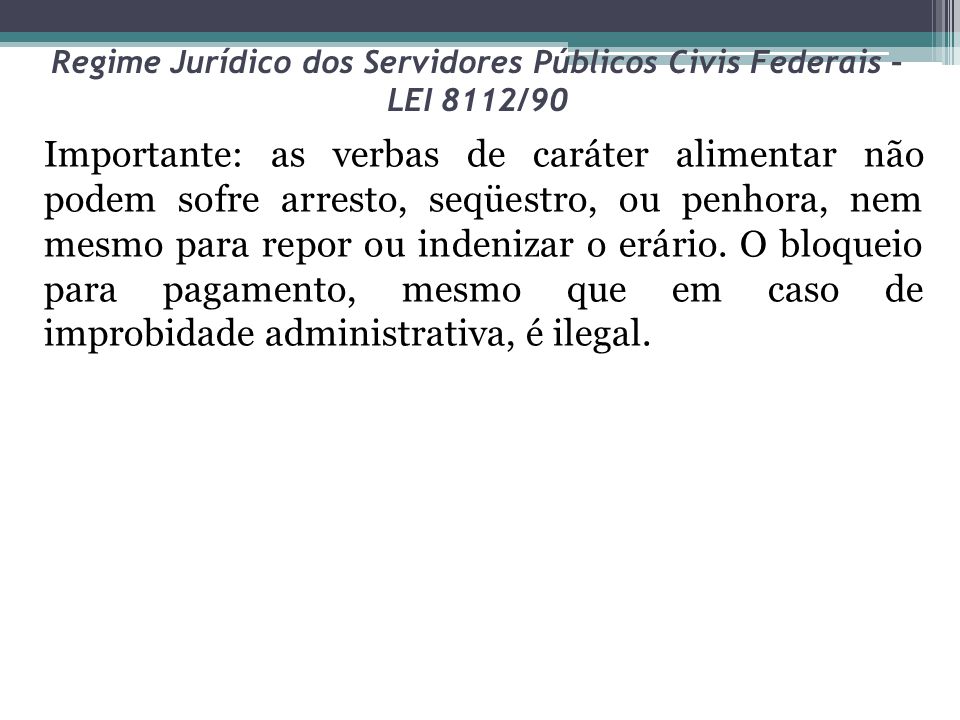 Regime Jurídico dos Servidores Públicos Civis Federais – LEI 8112/90