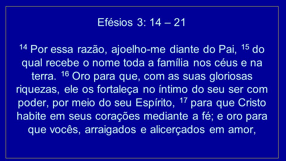 Resultado de imagem para Efésios 3,14-21