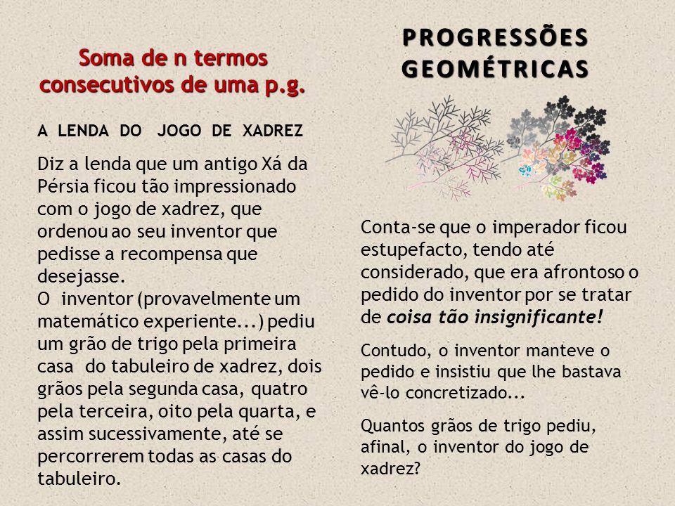 Xadrez, grãos de trigo e progressão geométrica