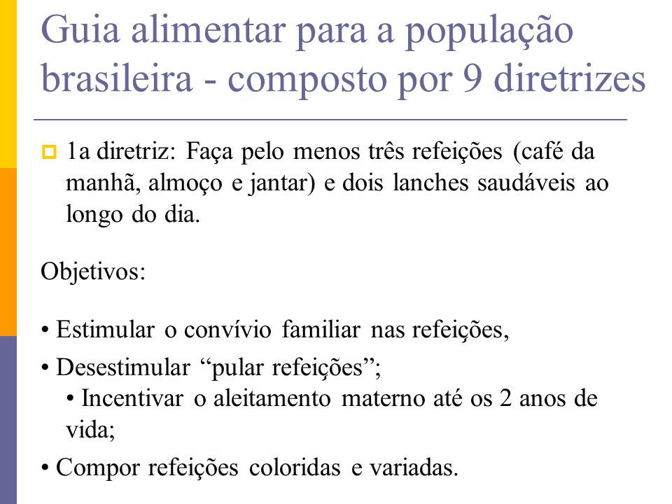 Guia alimentar para a população brasileira - composto por 9 diretrizes