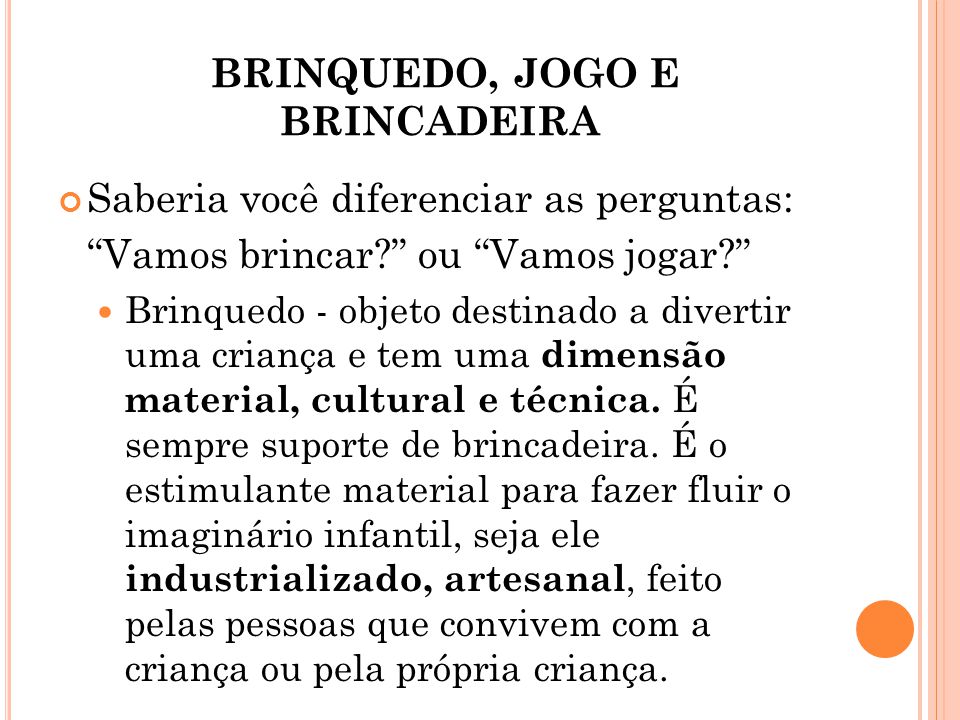 Brinquedos, jogos e brincadeiras populares ( educação física 3 ano