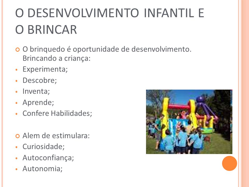 O BRINCAR NA EDUCAÇÃO INFANTIL. - ppt video online carregar