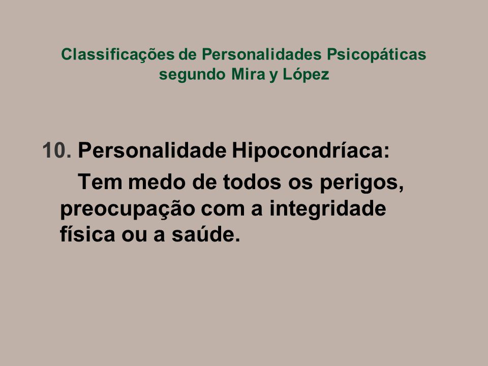 Classificações de Personalidades Psicopáticas segundo Mira y López