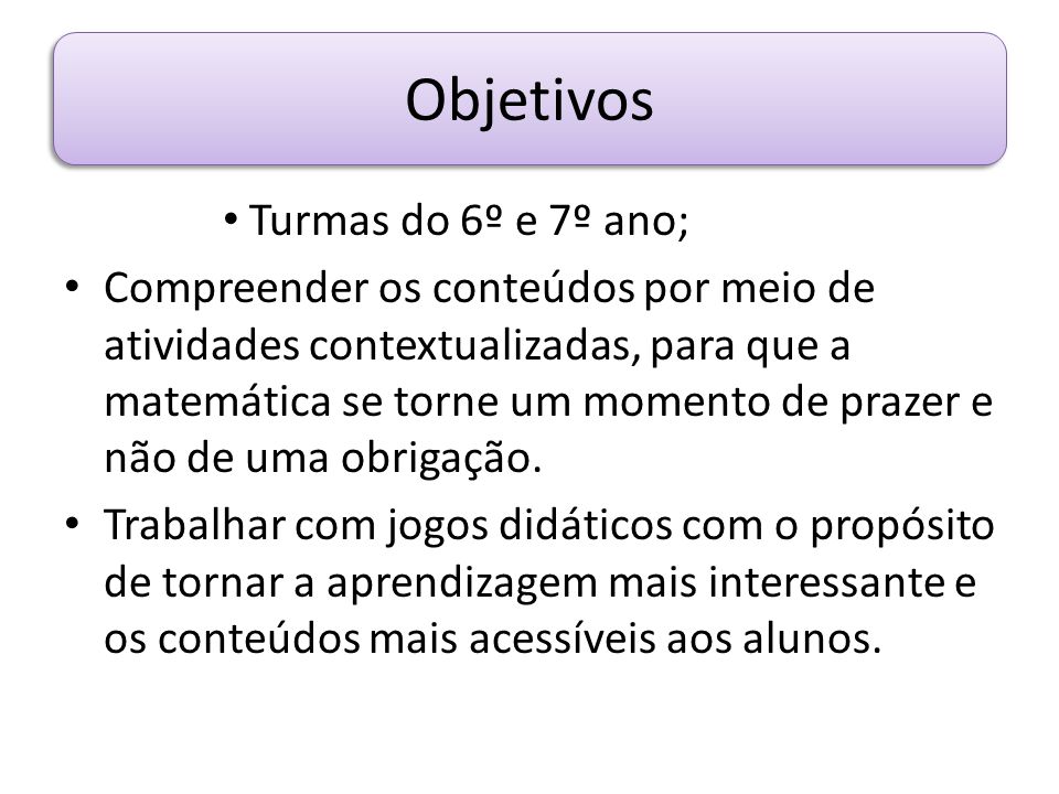 Projeto anual de Matemática: Brincando com a matemática. - ppt carregar