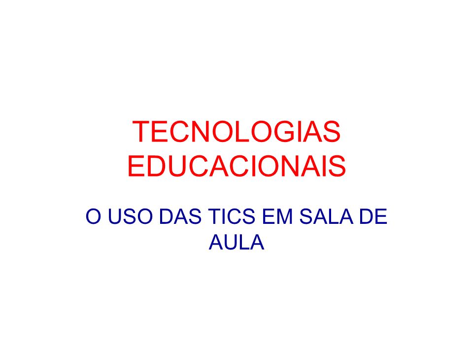 TECNOLOGIAS EDUCACIONAIS