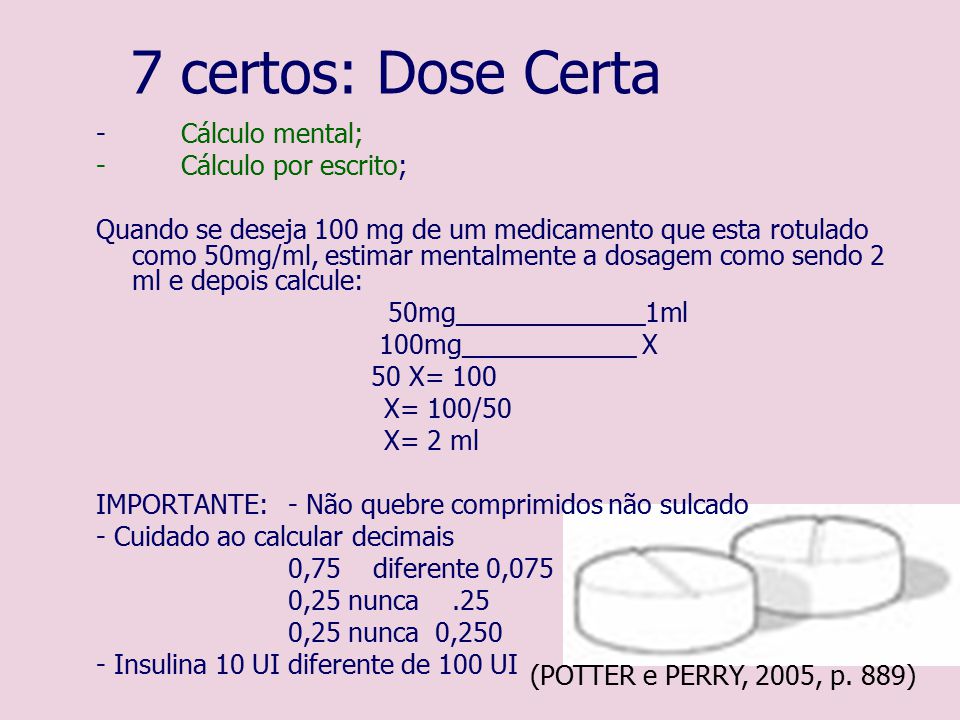 7 certos: Dose Certa - Cálculo mental; - Cálculo por escrito;