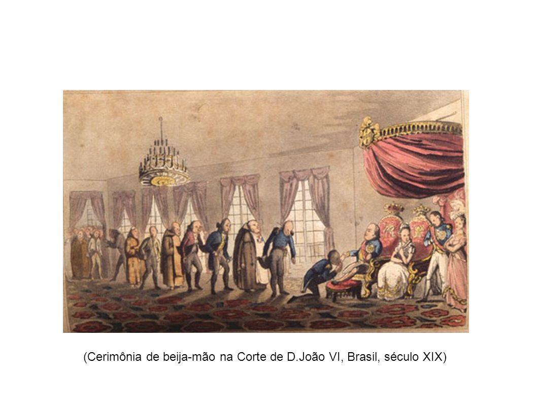 (Cerimônia de beija-mão na Corte de D.João VI, Brasil, século XIX)