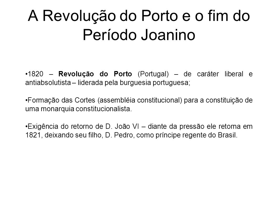 A Revolução do Porto e o fim do Período Joanino