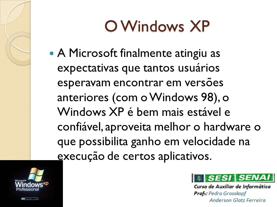 O Windows XP