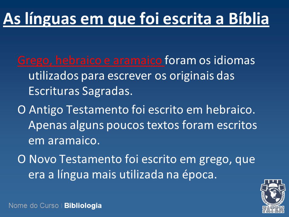 As línguas em que foi escrita a Bíblia