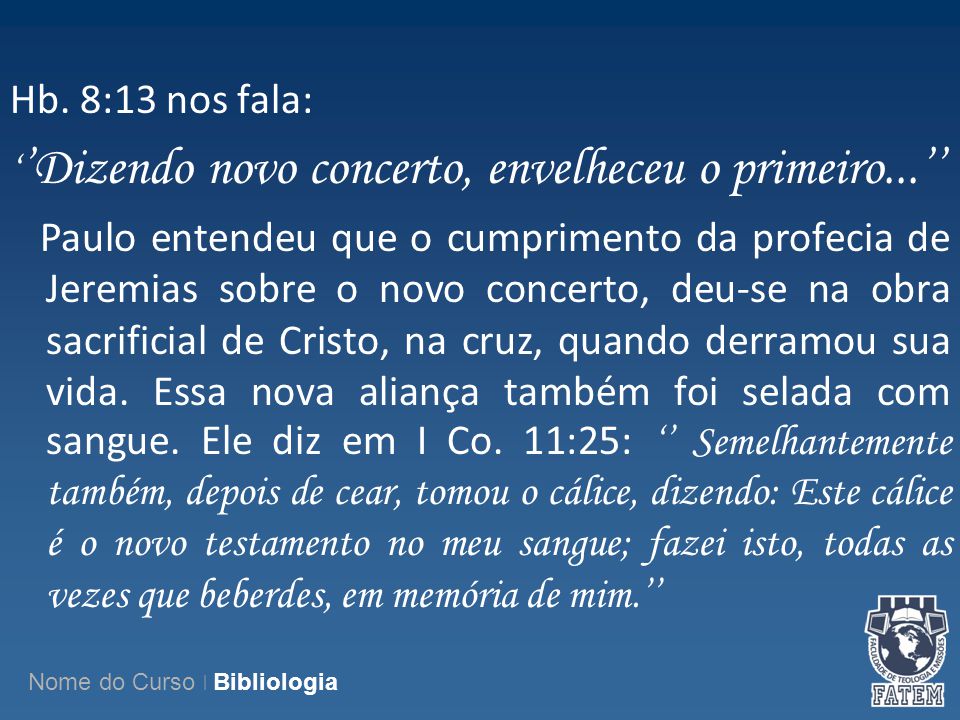 Hb. 8:13 nos fala: ‘’Dizendo novo concerto, envelheceu o primeiro