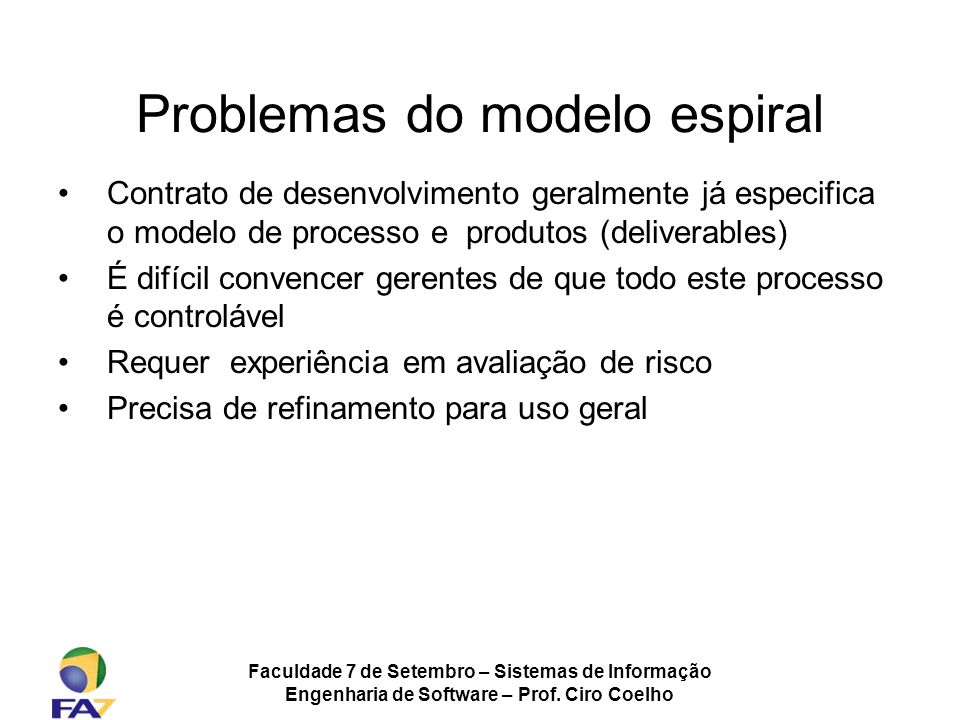 Problemas do modelo espiral