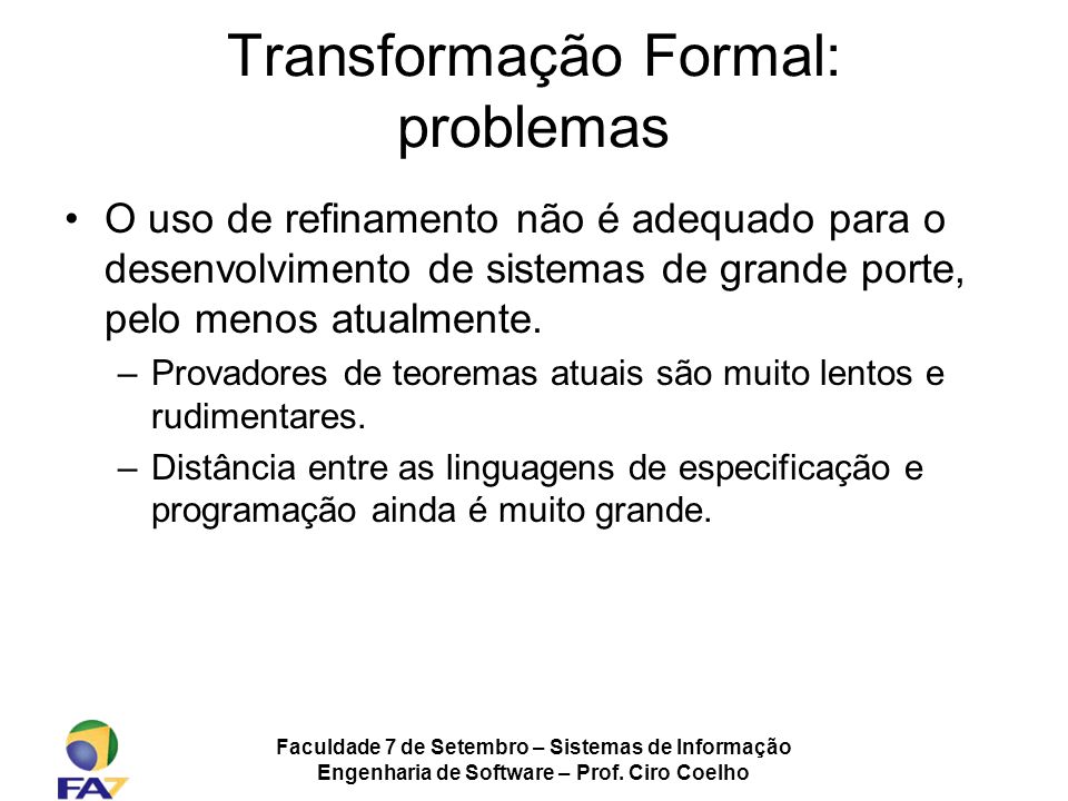 Transformação Formal: problemas