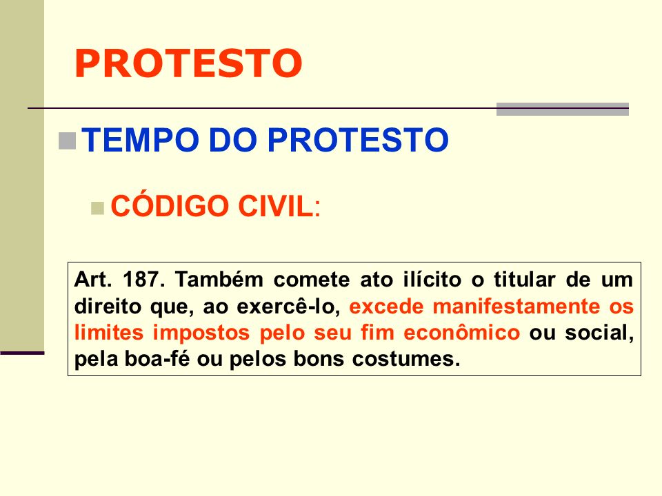 PROTESTO TEMPO DO PROTESTO CÓDIGO CIVIL: