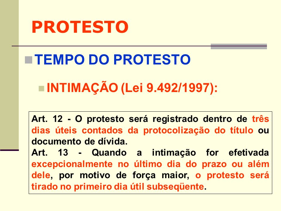 PROTESTO TEMPO DO PROTESTO INTIMAÇÃO (Lei 9.492/1997):