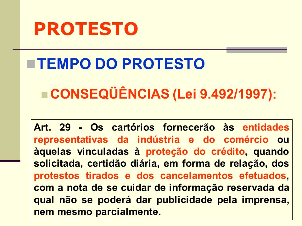 PROTESTO TEMPO DO PROTESTO CONSEQÜÊNCIAS (Lei 9.492/1997):