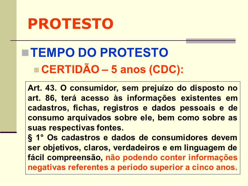 PROTESTO TEMPO DO PROTESTO CERTIDÃO – 5 anos (CDC):
