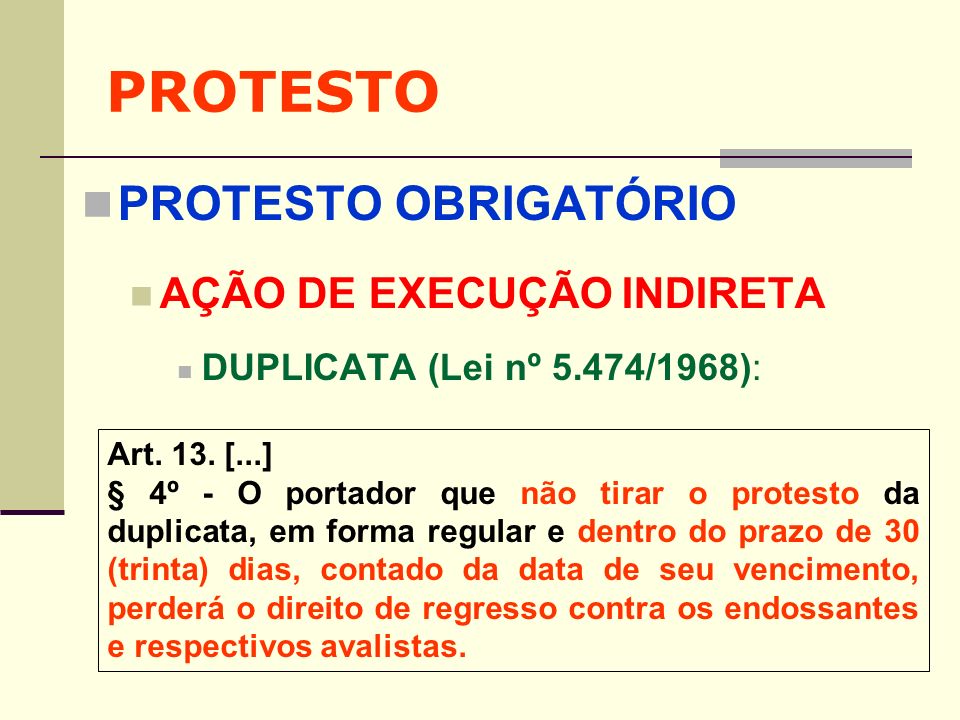 PROTESTO PROTESTO OBRIGATÓRIO AÇÃO DE EXECUÇÃO INDIRETA