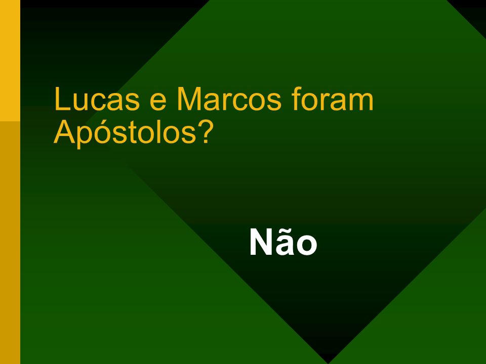 Lucas e Marcos foram Apóstolos