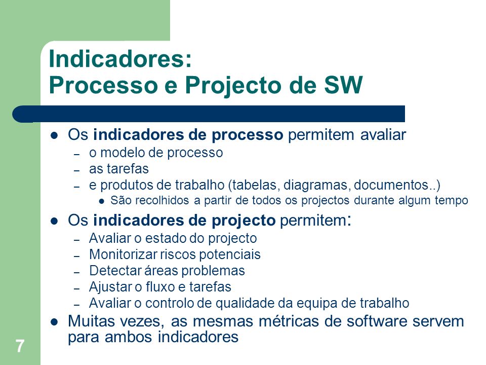 Indicadores: Processo e Projecto de SW