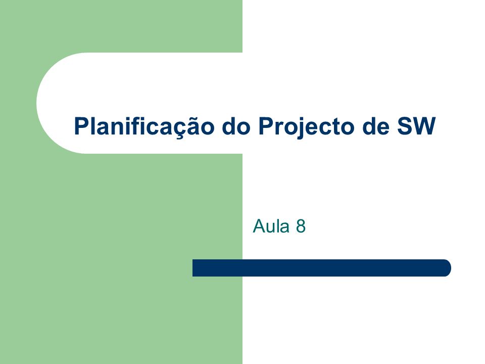 Planificação do Projecto de SW