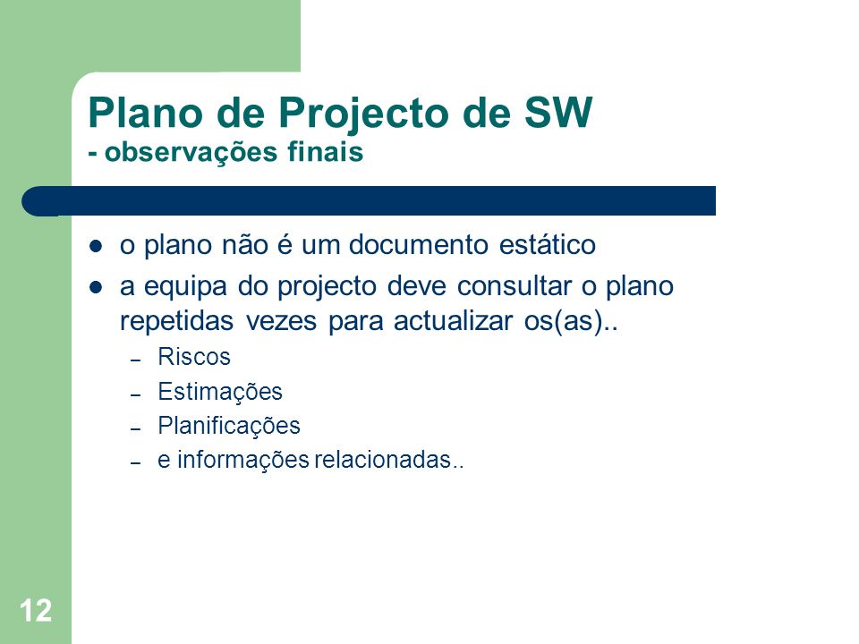Plano de Projecto de SW - observações finais