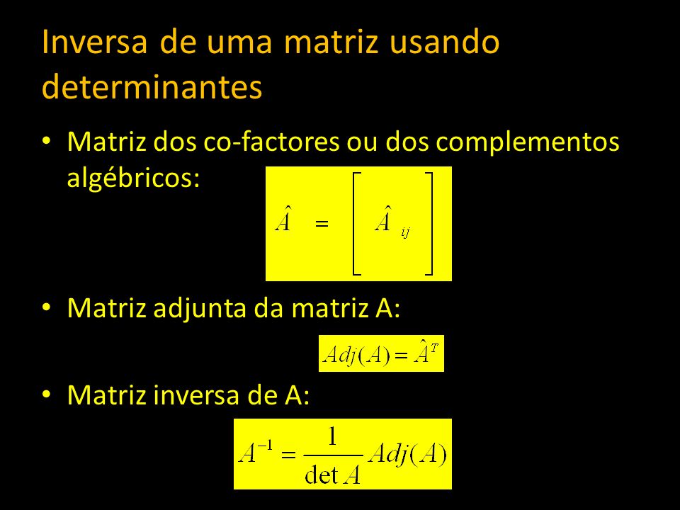 Inversa de uma matriz usando determinantes