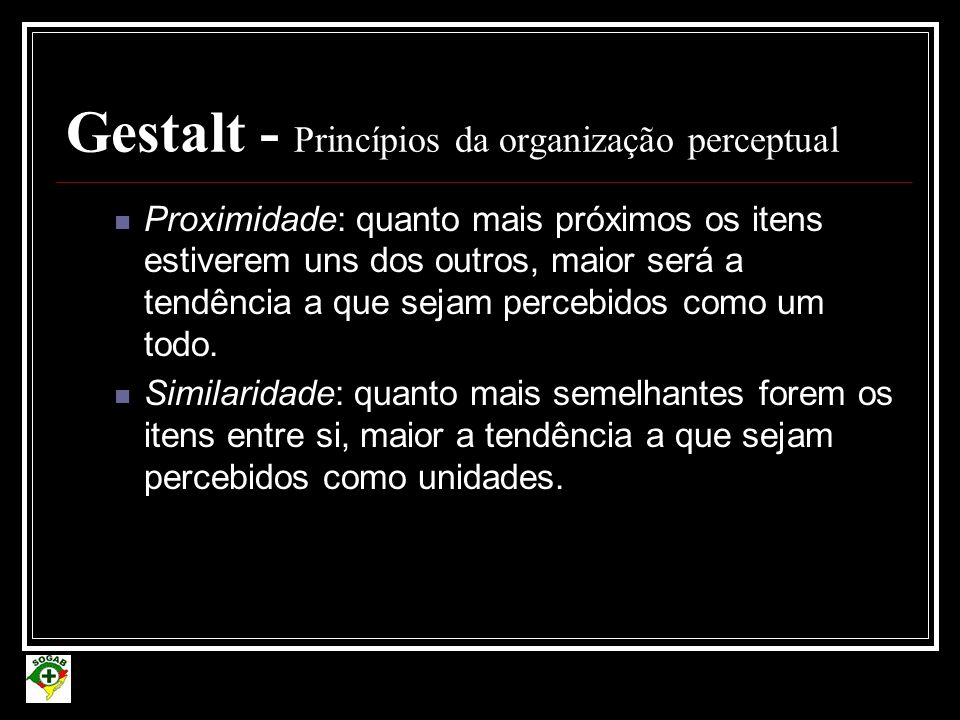 Gestalt - Princípios da organização perceptual