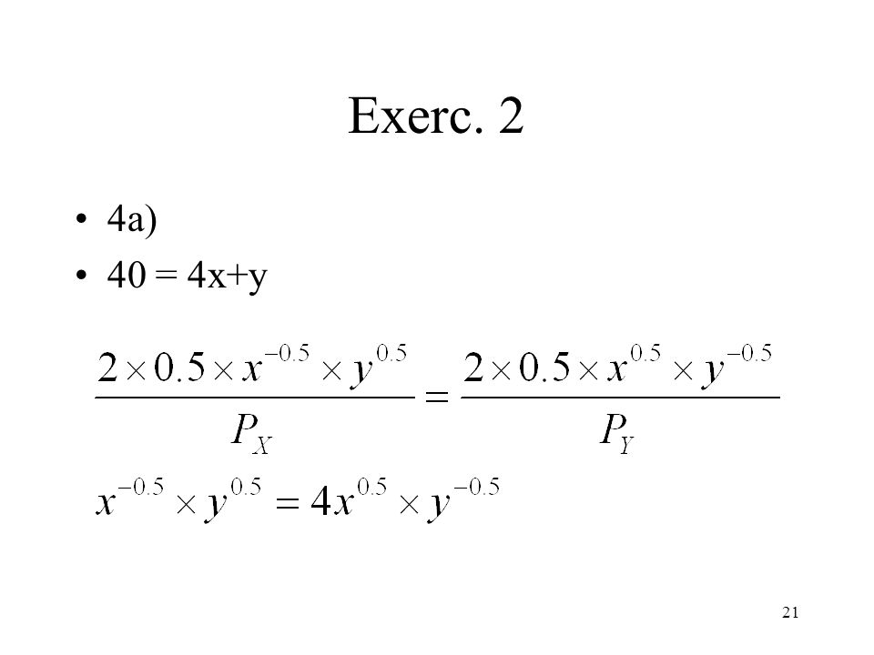 Exerc. 2 4a) 40 = 4x+y
