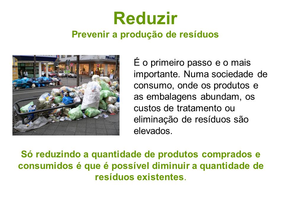 Prevenir a produção de resíduos
