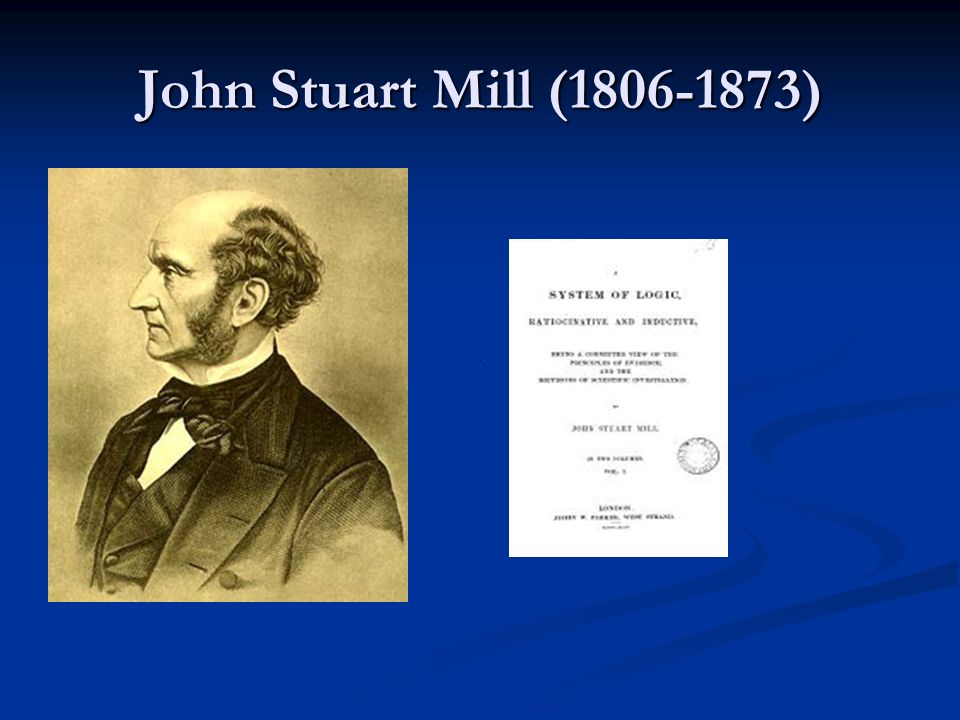 John Stuart Mill ( )