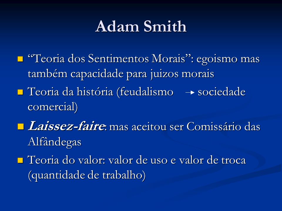Adam Smith Laissez-faire: mas aceitou ser Comissário das Alfândegas