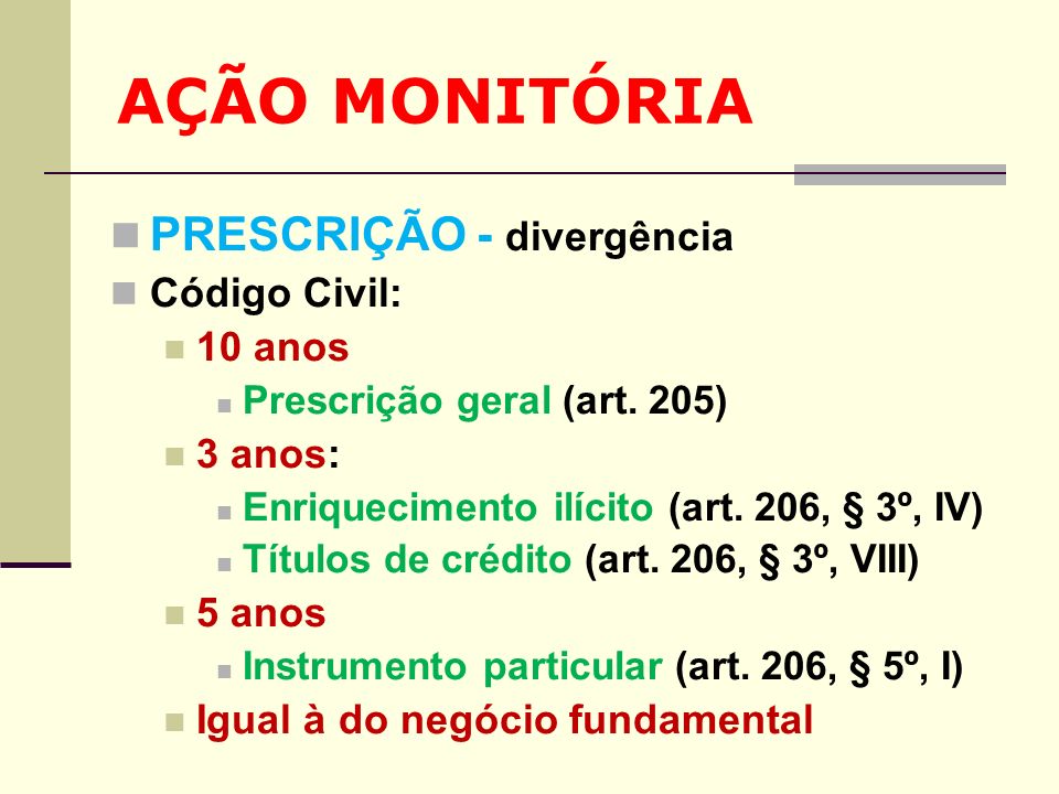 AÇÃO MONITÓRIA PRESCRIÇÃO - divergência Código Civil: 10 anos 3 anos: