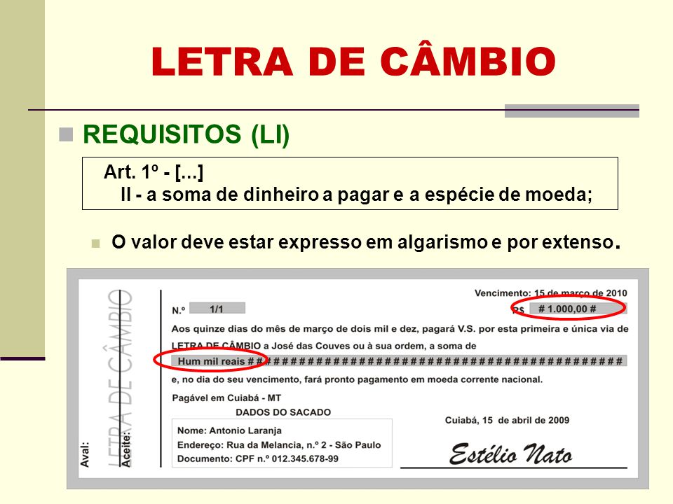 LETRA DE CÂMBIO REQUISITOS (LI) Art. 1º - [...]