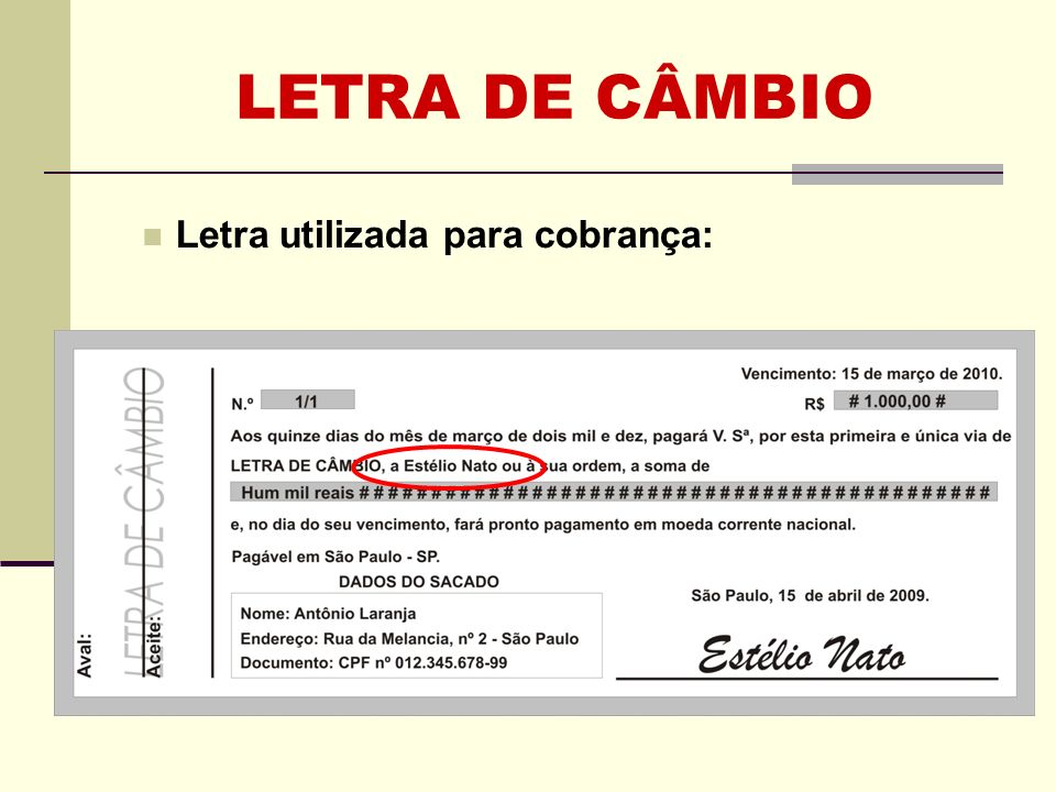 LETRA DE CÂMBIO Letra utilizada para cobrança: