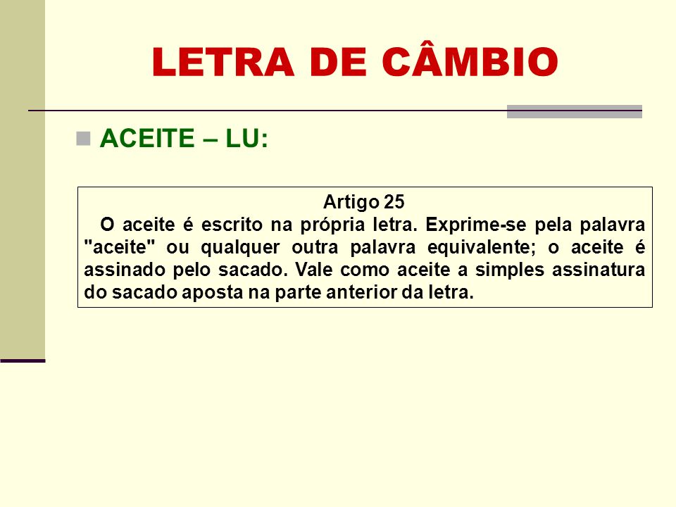 LETRA DE CÂMBIO ACEITE – LU: Artigo 25