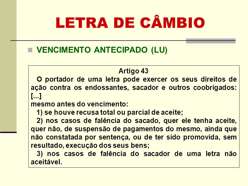 LETRA DE CÂMBIO VENCIMENTO ANTECIPADO (LU) Artigo 43