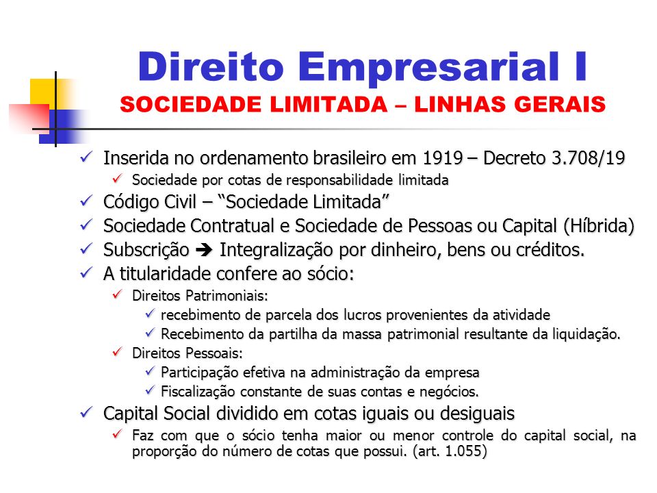 Direito Empresarial I SOCIEDADE LIMITADA – LINHAS GERAIS