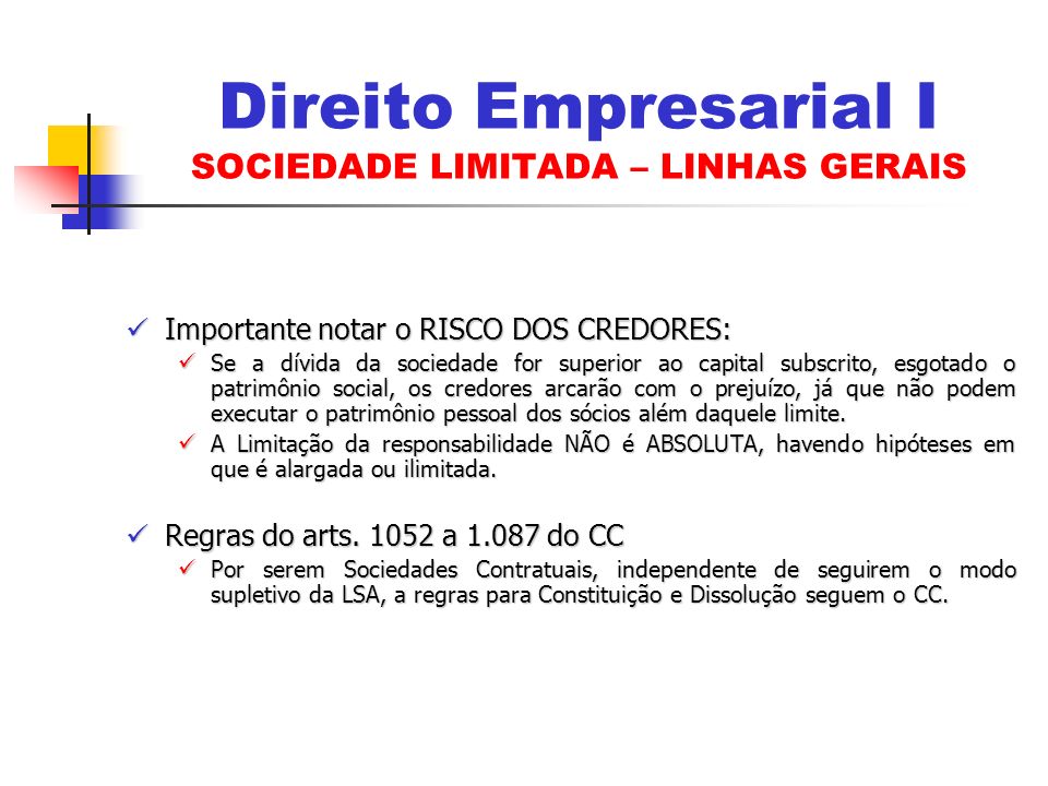 Direito Empresarial I SOCIEDADE LIMITADA – LINHAS GERAIS