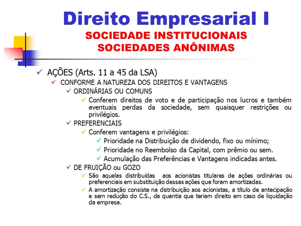 Direito Empresarial I SOCIEDADE INSTITUCIONAIS SOCIEDADES ANÔNIMAS