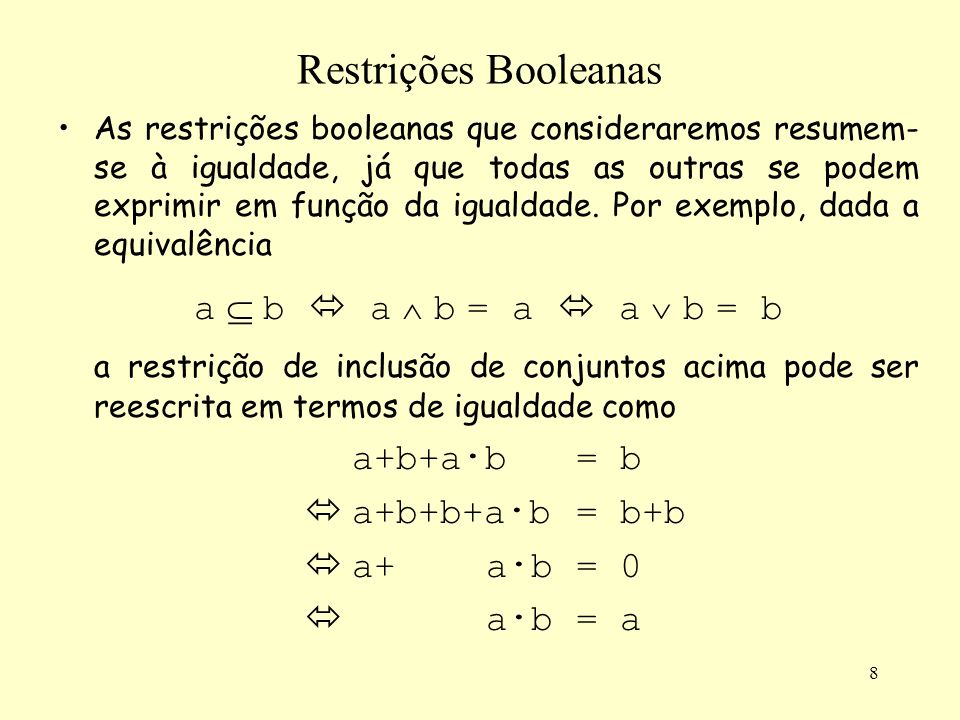 Restrições Booleanas O domínio dos Booleanos (ou variáveis 0/1) tem  especial aplicação em aplicações Envolvendo circuitos digitais Exemplo:  Circuito semi-somador. - ppt carregar